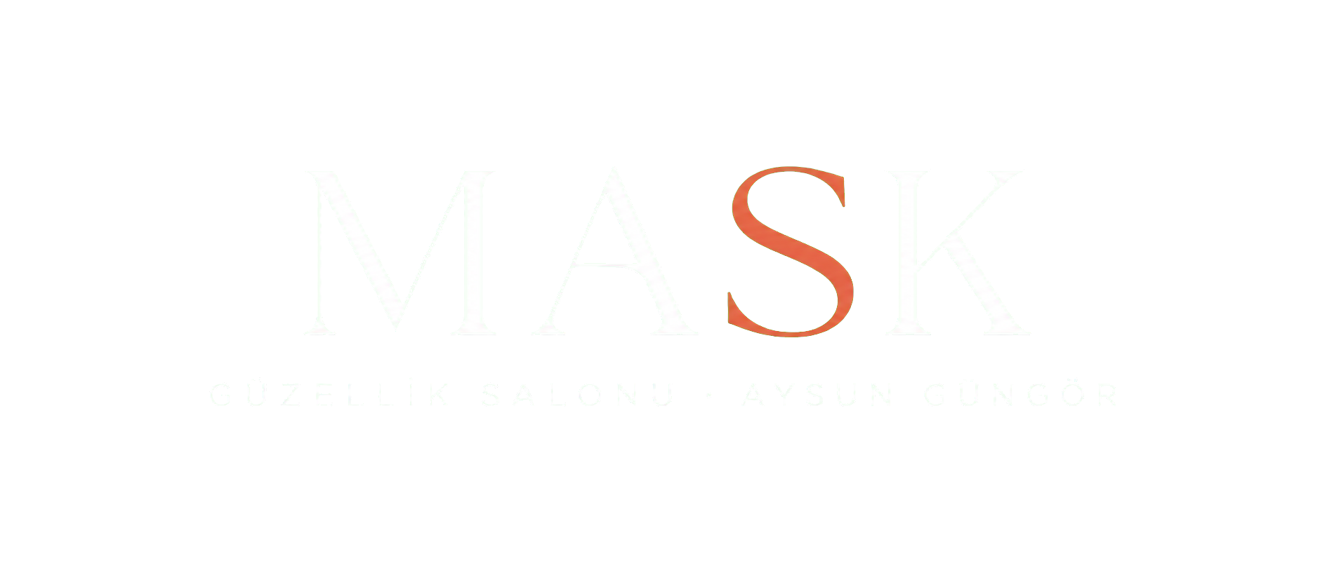MASK Güzellik Salonu · Aysun Güngör